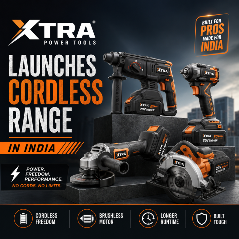 XTRA Power Tools Launches Cordless Range in India